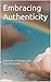 Embracing Authenticity: A J...