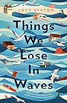 Book cover for Things We Lose in Waves