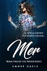 Mer: Book Two of the Water Series Mer: Book Two of the Water Series