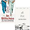 In Stitches By Nick Edwards & All That Remains A Life In Death By Professor Sue Black 2 Books Collection Set