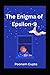 The Enigma of Epsilon-9