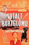 Totalt Bortglömd (Gabriel, #1)
