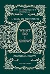 What Do I Know?: ...