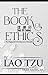 The Book Of Ethics: The Ori...