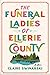 The Funeral Ladies of Eller...