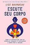 Escute seu corpo:...