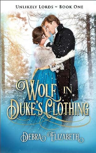 Wolf in Duke's Clothing (Unlikely Lords #1)