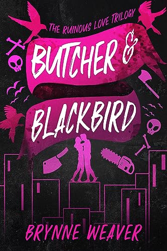 Butcher & Blackbird (The Ruinous Love Trilogy, #1)