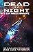 Dead of Night: A SciFi Thri...