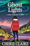 Ghost Lights by Cherie Claire