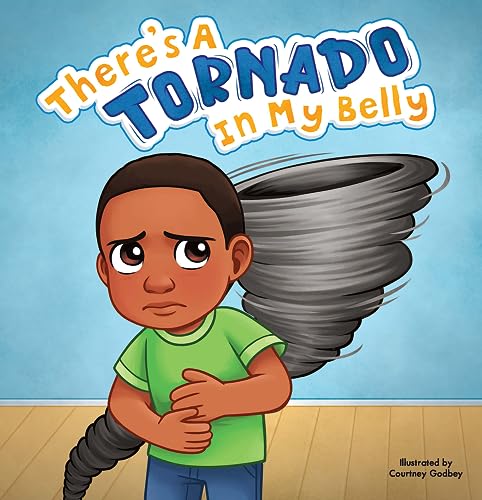 There's a Tornado in My Belly - Children's Hardcover Picture Book - A Story About Managing Your Feelings (Hardcover)