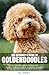 The Beginner's Guide to Goldendoodles by M.C. Gossett