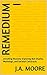 Remedium I: Unveiling Illus...