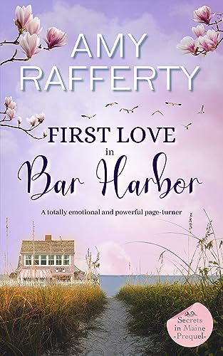 First Love In Bar Harbor  (Secrets In Maine #0.5)