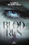 Blodrus by Karina Sejerø Bell