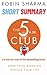 What is The 5 Am Club by John Hapert What is The 5 Am Club by John Hapert