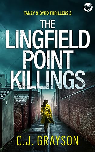 The Lingfield Point Killings (DI Max Byrd & DI Orion Tanzy #3)