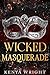 Wicked Masquerade by Kenya Wright