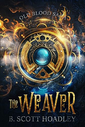 The Weaver (Old Blood Saga #1)