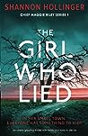 The Girl Who Lied by Shannon Hollinger