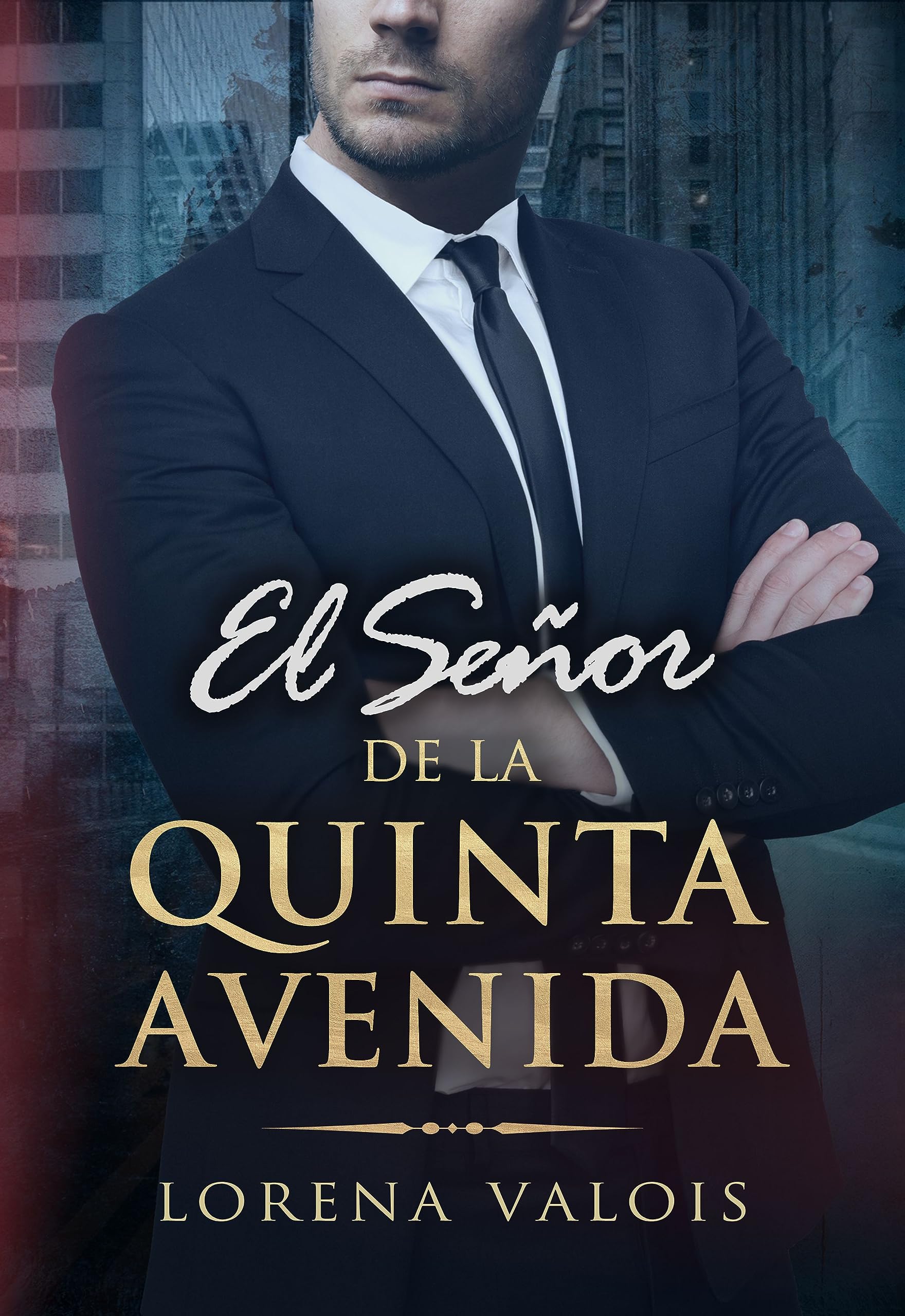 El señor de la Quinta Avenida (Bajo el Cielo de Manhattan nº 2) (Spanish Edition)