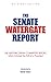 The Senate Watergate Report...