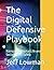 The Digital Defensive Playbook - Educational Edition by Jeff Lowman