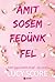 Amit sosem fedünk fel (Knockemout, #2)