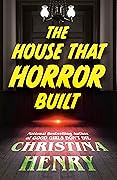 The House That Horror Built