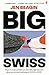 Big Swiss