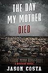 The Day My Mother...