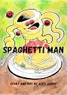 Spaghetti Man