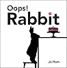 Oops! Rabbit by Jo Ham