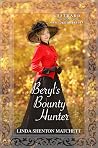 Beryl's Bounty Hunter: Westward Home and Hearts Mail-Order Brides, Book #38