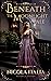 Beneath the Moonlight Pale by Nicola Italia