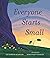 Everyone Starts Small