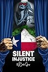 “Silent Injustice”