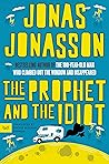 Book cover for The Prophet and the Idiot