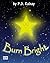 Burn Bright