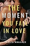The Moment You Fa...
