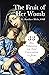 The Fruit of Her Womb: 33-Day Preparation for Total Consecration to Jesus Through Mary