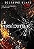 Le Persécuteur (Le Protecteur t. 2) (French Edition)
