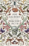 Mischief Acts by Zoe  Gilbert