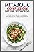 METABOLIC CONFUSION DIET FOR ENDOMORPHS: Beat Your Body at Its Own Game with A Simple Guide for Sustainable Weight Loss with Delicious Recipes and ... Path to a Healthier, Fitter You at Any Age)
