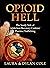 Opioid Hell by Laura Cole Opioid Hell by Laura Cole
