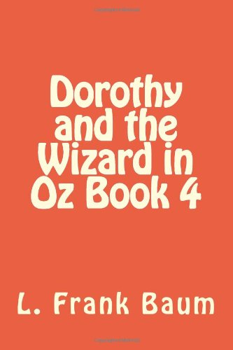 Dorothy and the Wizard in Oz Book 4