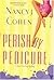 Perish by Pedicure (Bad Hair Day #8)