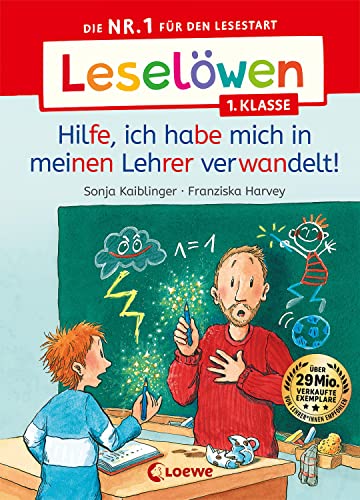 Leselöwen 1. Klasse: Hilfe, ich habe mich in meinen Lehrer verwandelt! (Hardcover)