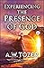 Experiencing the Presence of God