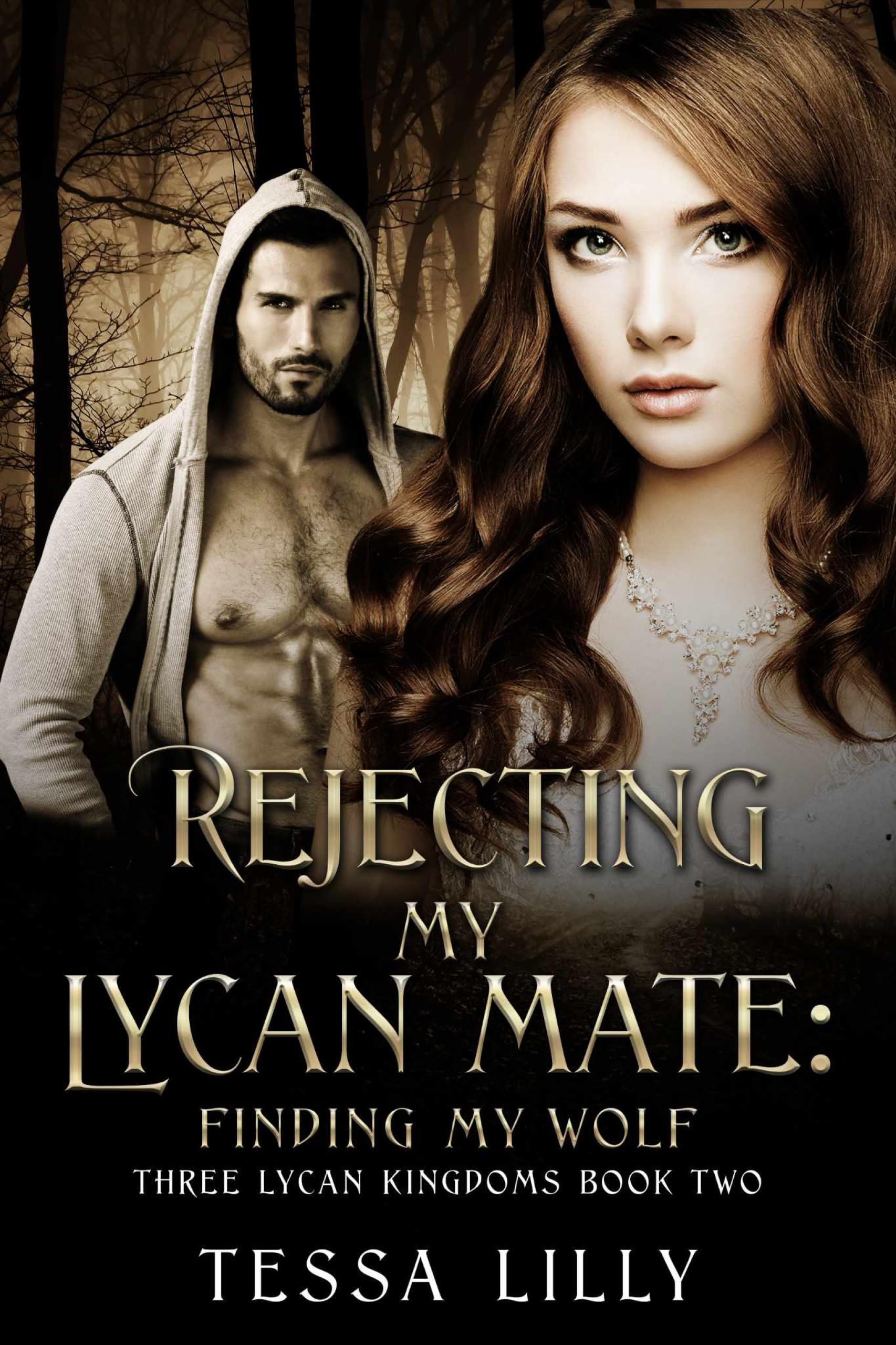 Rejecting My Lycan Mate: Finding My Wolf (Three Lycan Kingdoms #2)